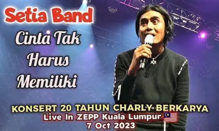 Setia Band Cinta Tak Harus Memiliki