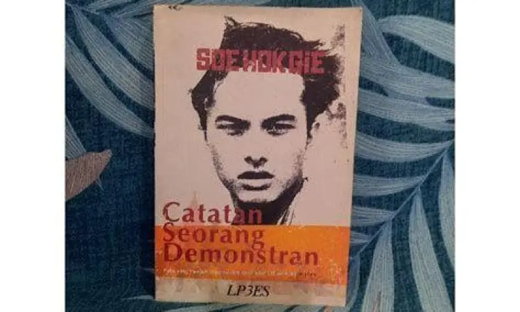 Buku Catatan Seorang Demonstran karya Soe Hok Gie