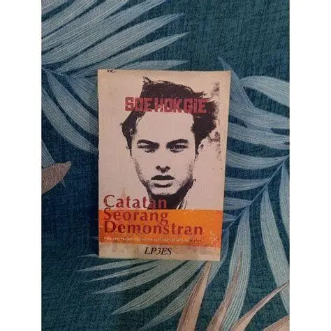 Catatan Seorang Demonstran Buku Catatan Seorang Demonstran karya Soe Hok Gie